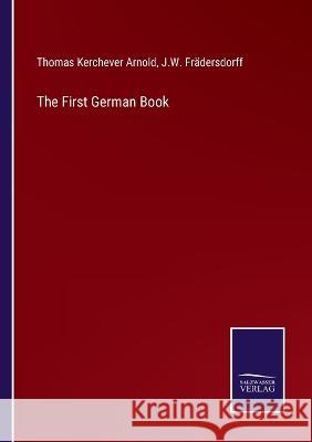 The First German Book Thomas Kerchever Arnold, J W Frädersdorff 9783375128609