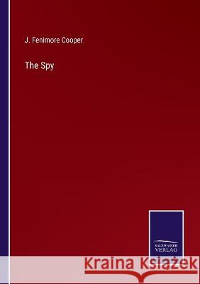 The Spy J Fenimore Cooper 9783375130305