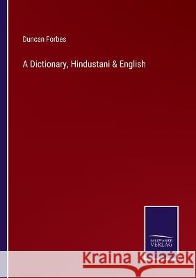 A Dictionary, Hindustani & English Duncan Forbes 9783375130947