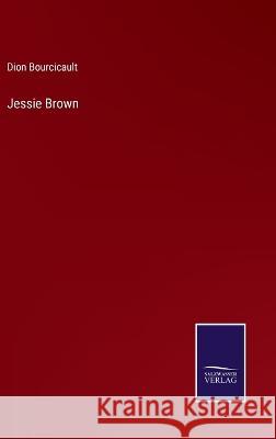 Jessie Brown Dion Bourcicault 9783375131135