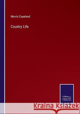 Country Life Morris Copeland 9783375131968 Salzwasser-Verlag