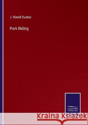 Park Riding J Rimell Dunbar 9783375133320 Salzwasser-Verlag