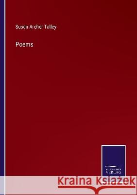 Poems Susan Archer Talley 9783375137885 Salzwasser-Verlag
