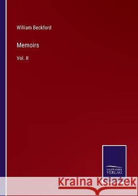 Memoirs: Vol. II William Beckford   9783375140724 Salzwasser-Verlag