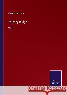 Barnaby Rudge: Vol. II Charles Dickens 9783375144302