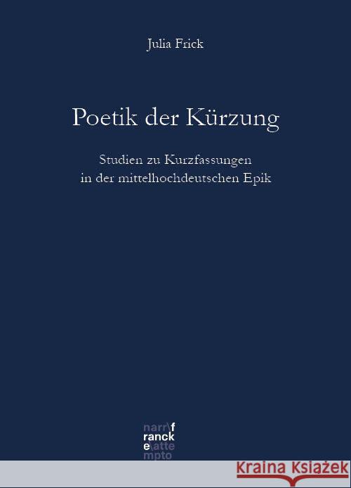 Poetik der Kürzung Frick, Julia 9783381106516 Francke