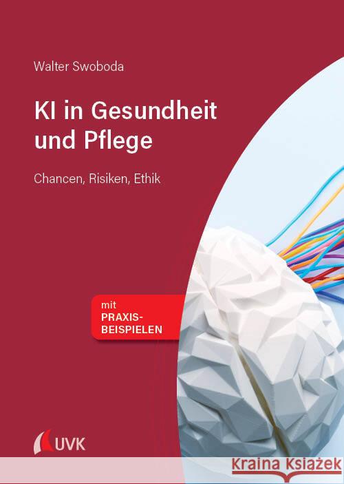 KI in Gesundheit und Pflege Swoboda, Walter 9783381113118