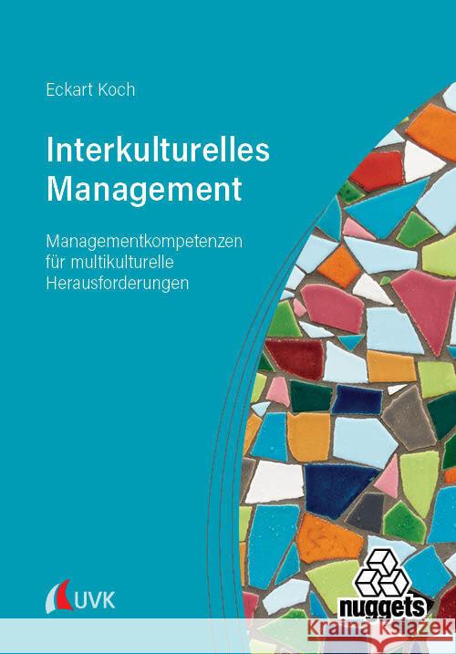 Interkulturelles Management Koch, Eckart 9783381118014 UVK