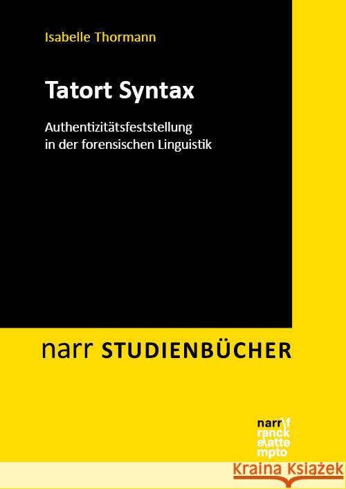 Tatort Syntax Thormann, Isabelle 9783381121014 Narr