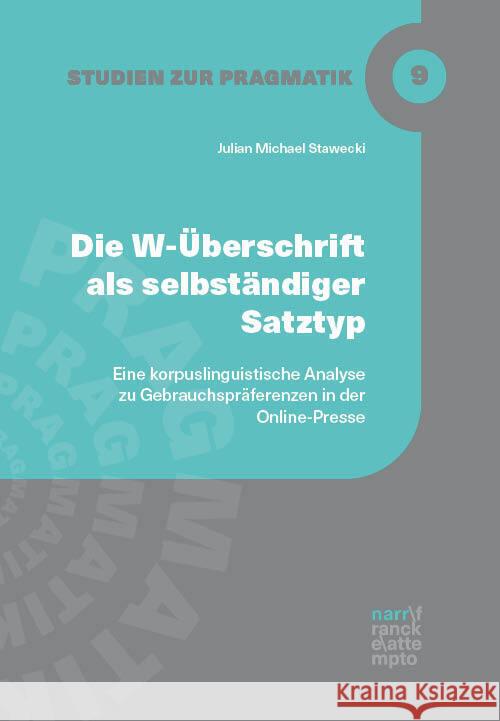 Die W-Überschrift als selbständiger Satztyp Stawecki, Julian Michael 9783381140718