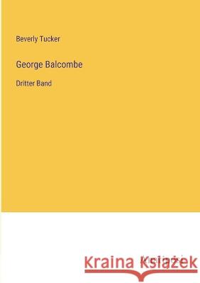 George Balcombe: Dritter Band Beverly Tucker   9783382019341