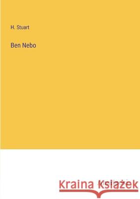 Ben Nebo H Stuart   9783382103125 Anatiposi Verlag