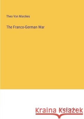 The Franco-German War Theo Vo 9783382124625