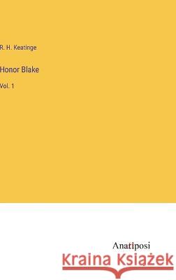 Honor Blake: Vol. 1 R H Keatinge   9783382129712