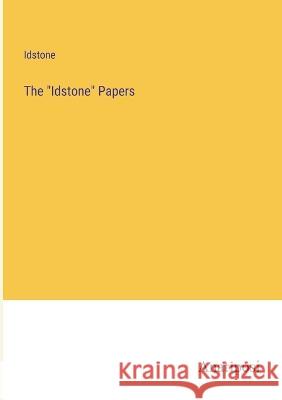 The Idstone Papers Idstone   9783382130367 Anatiposi Verlag