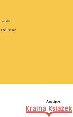 The Psalms Carl Moll 9783382132798