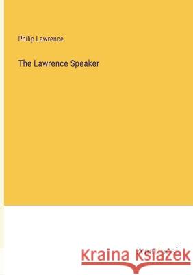 The Lawrence Speaker Philip Lawrence   9783382138882 Anatiposi Verlag