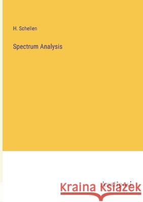 Spectrum Analysis H Schellen   9783382182342 Anatiposi Verlag