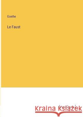 Le Faust Goethe 9783382600020