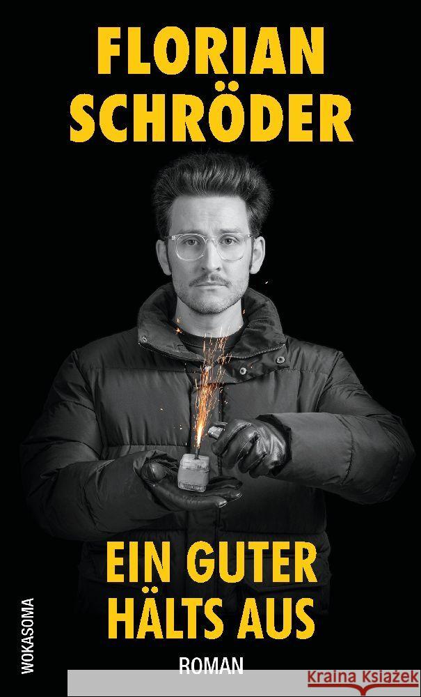 Ein Guter hälts aus Schröder, Florian 9783384000002