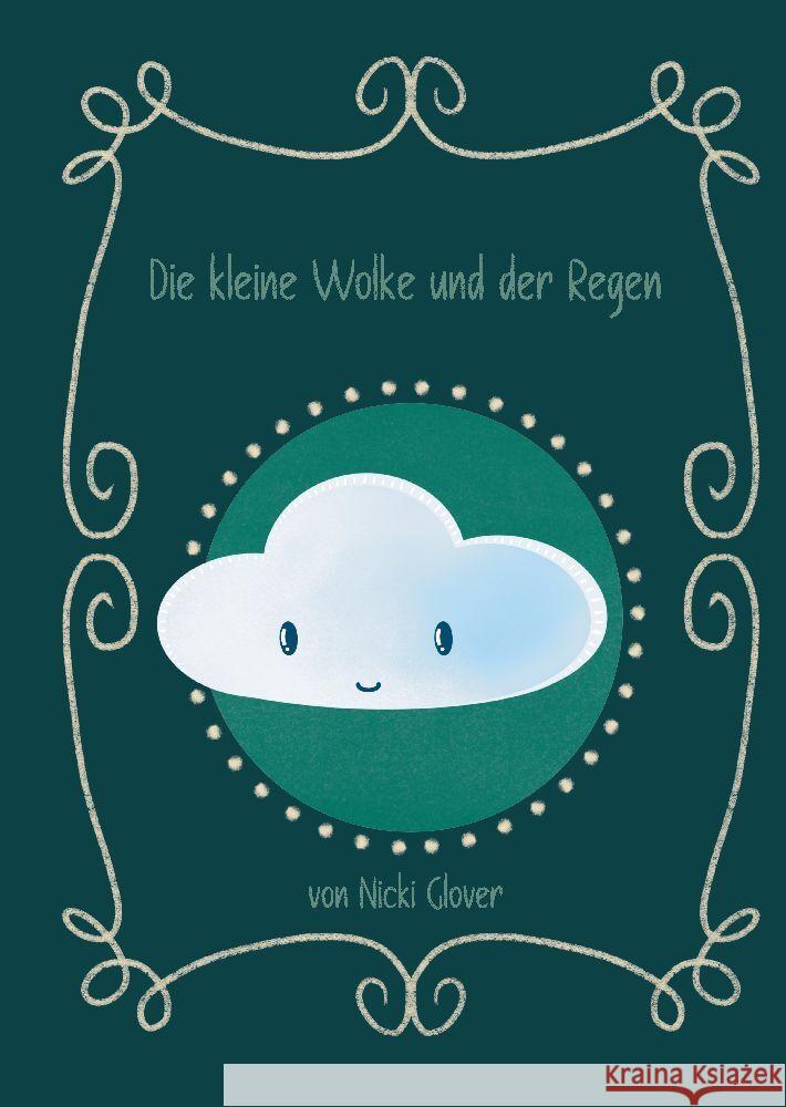 Die kleine Wolke und der Regen Glover, Nicki 9783384001184