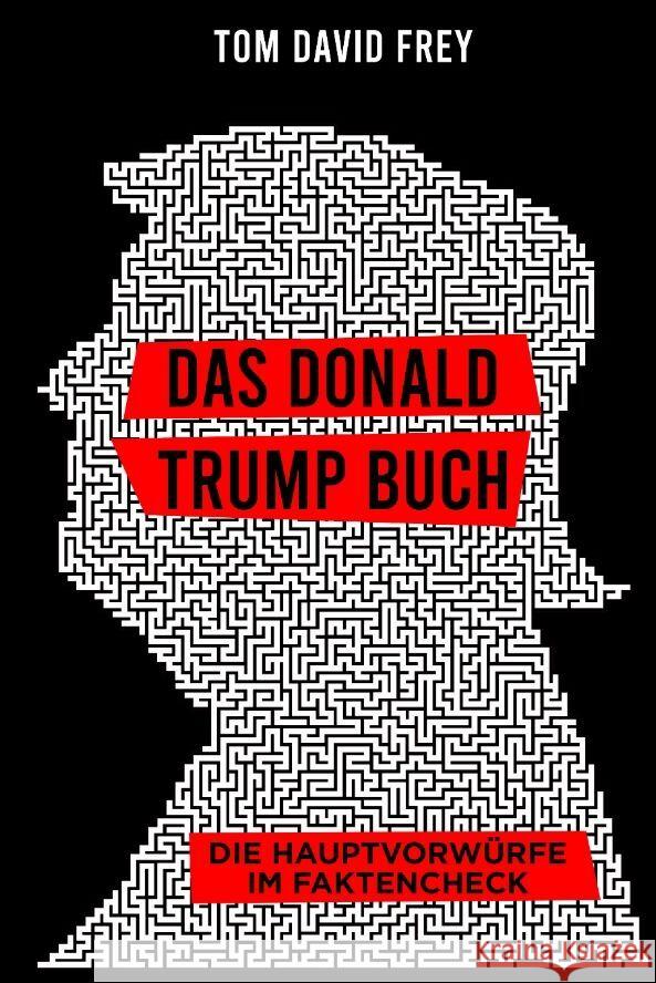 Das Donald Trump Buch Frey, Tom David 9783384002303