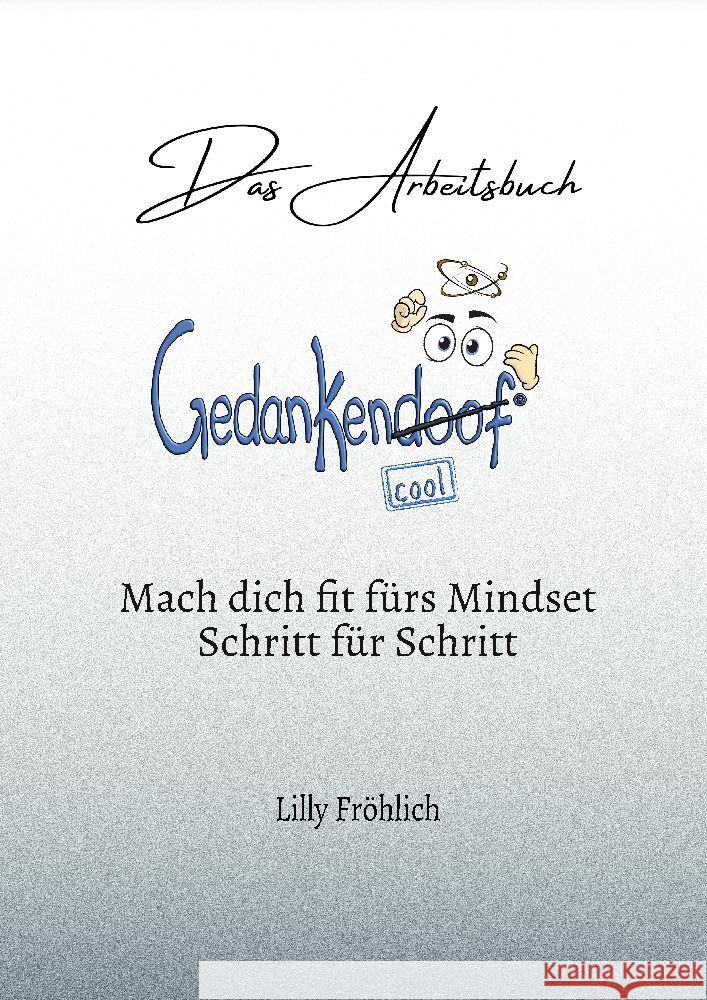 Gedankendoof - Das Arbeitsbuch Fröhlich, Lilly 9783384002396 tredition