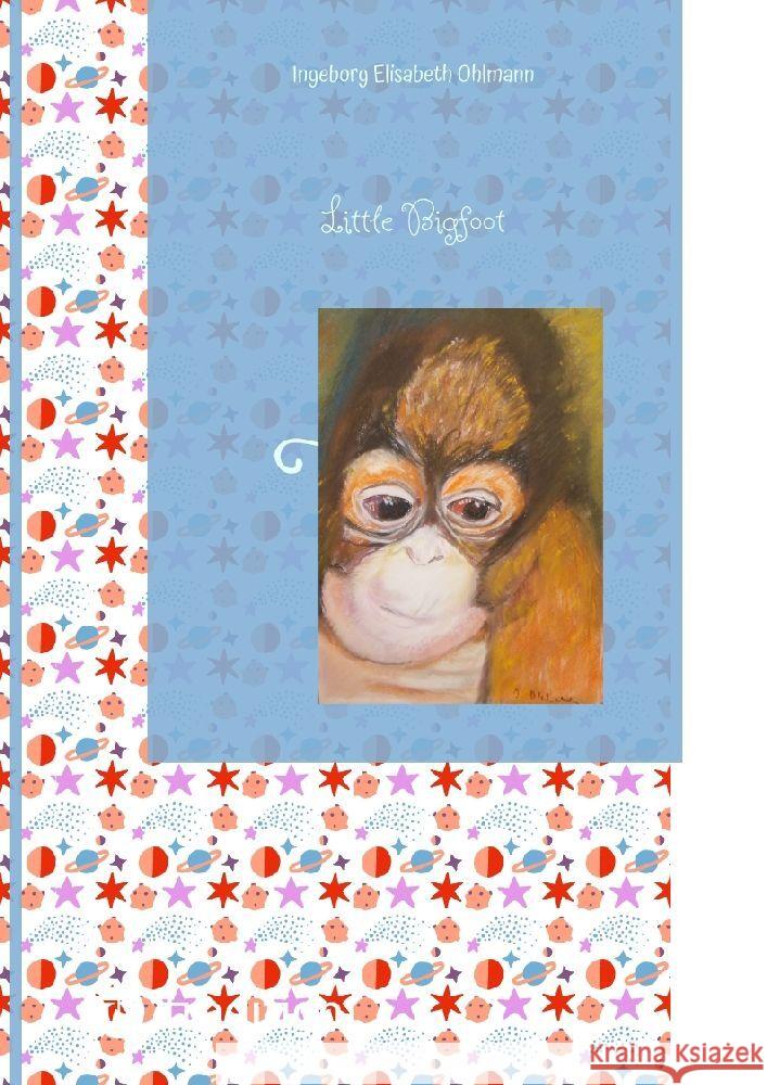 Little Bigfoot Ohlmann, Ingeborg Elisabeth 9783384004642 tredition