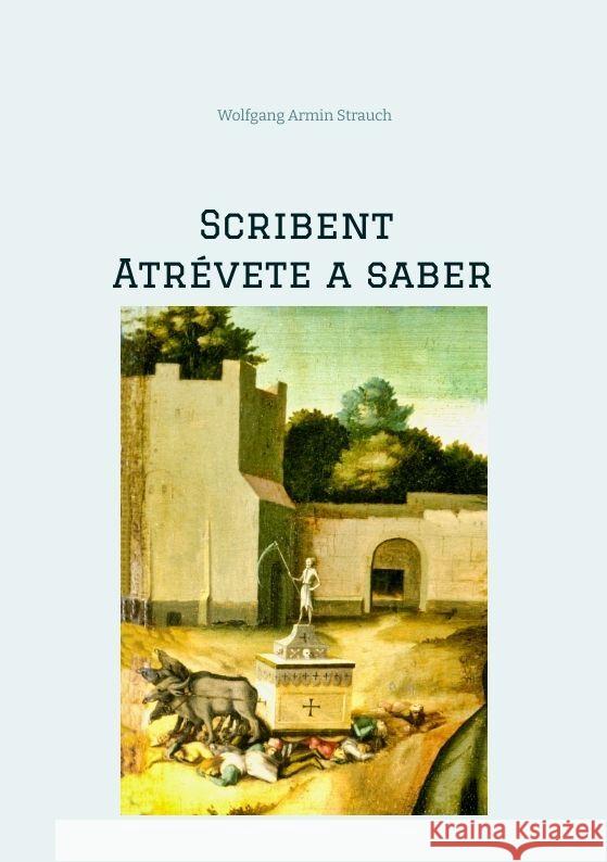 Scribent - Atrévete a saber Strauch, Wolfgang Armin 9783384005908