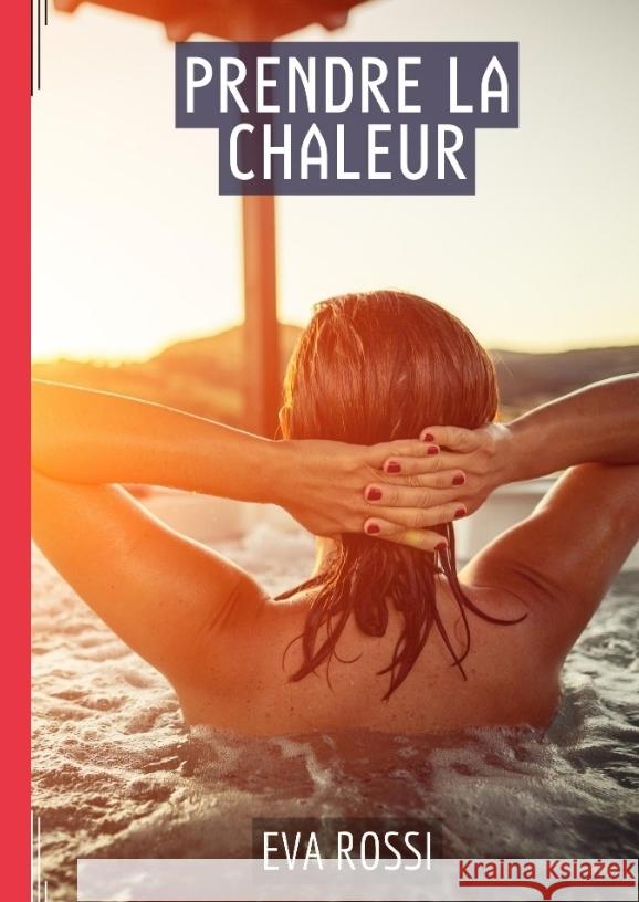 Prendre la Chaleur Rossi, Eva 9783384007261