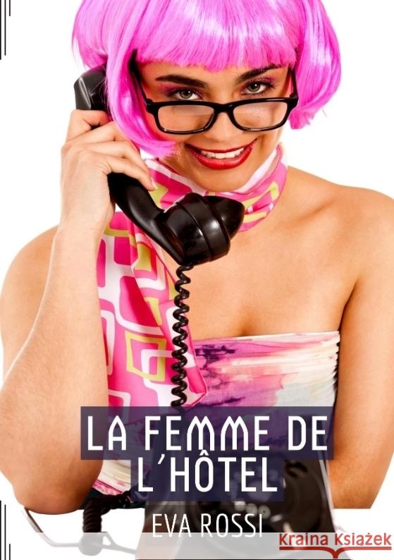 La Femme de l'Hôtel Rossi, Eva 9783384008169