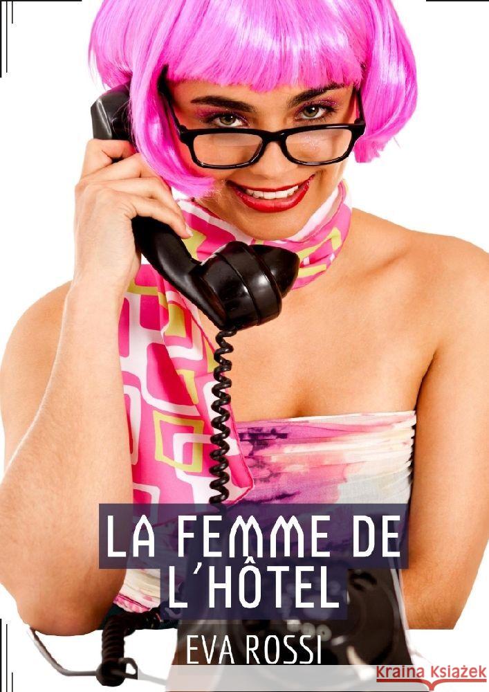 La Femme de l'Hôtel Rossi, Eva 9783384008190
