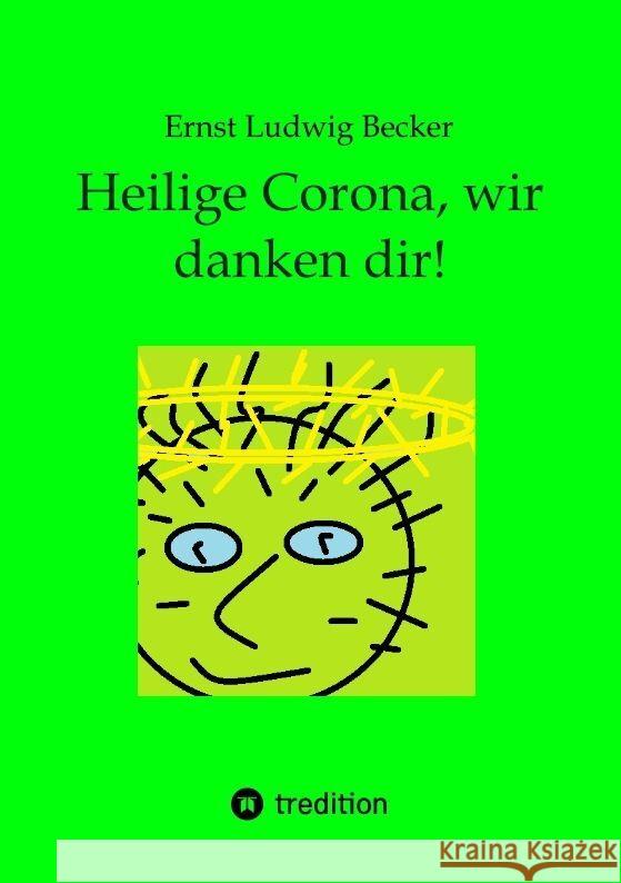 Heilige Corona, wir danken dir! Becker, Ernst Ludwig 9783384015860