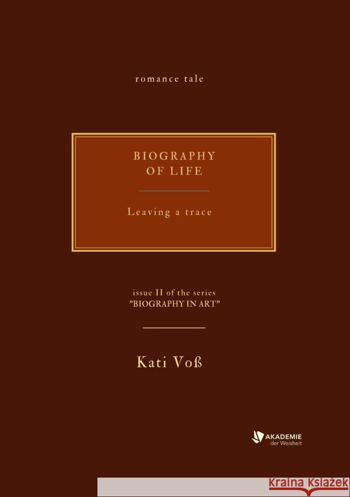 Biography of Life: Leaving a trace Kati Vo? 9783384018885