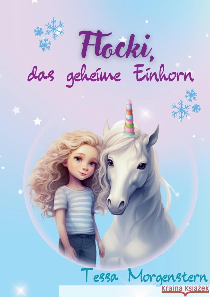 Flocki, das geheime Einhorn Morgenstern, Tessa 9783384020642