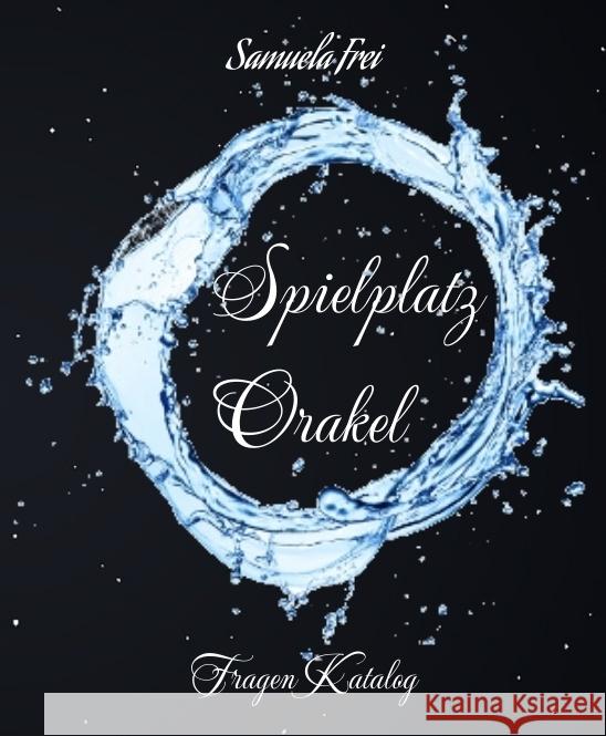 Spielplatz Orakel Frei, Samuela 9783384023865
