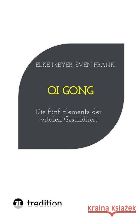 Qi Gong Meyer, Elke, Frank, Sven 9783384025012