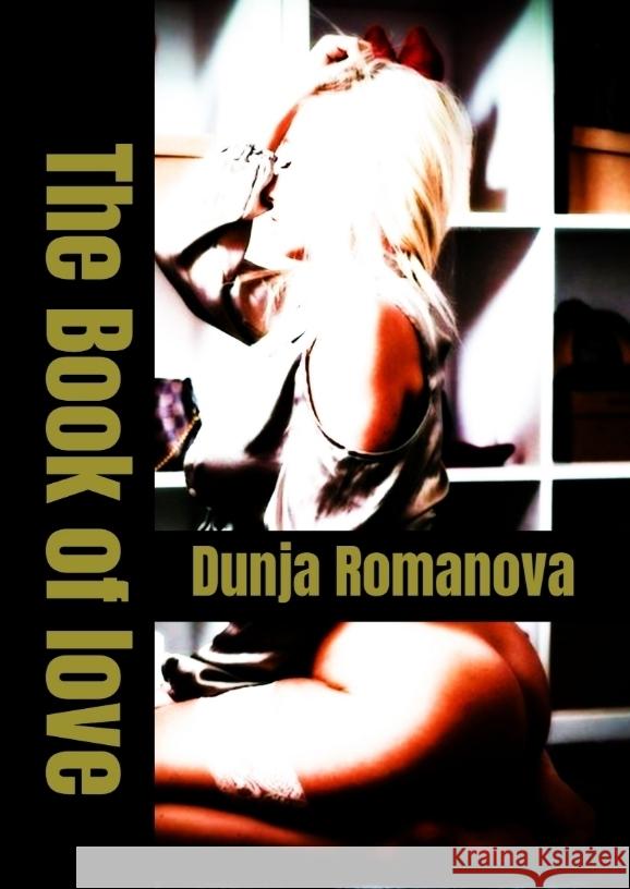 Buch der Liebe Romanova, Dunja 9783384028235