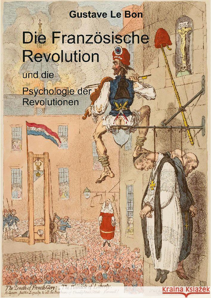 Die Franz?sische Revolution und die Psychologie der Revolutionen Gustave L Jost Wunderlich 9783384031679 Tredition Gmbh