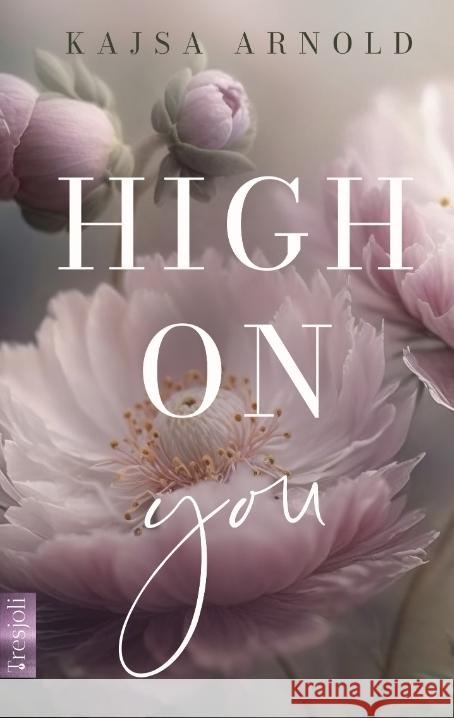 High on you Arnold, Kajsa 9783384031747