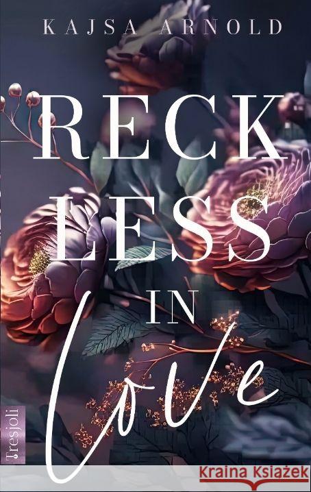 Reckless in Love Arnold, Kajsa 9783384031815