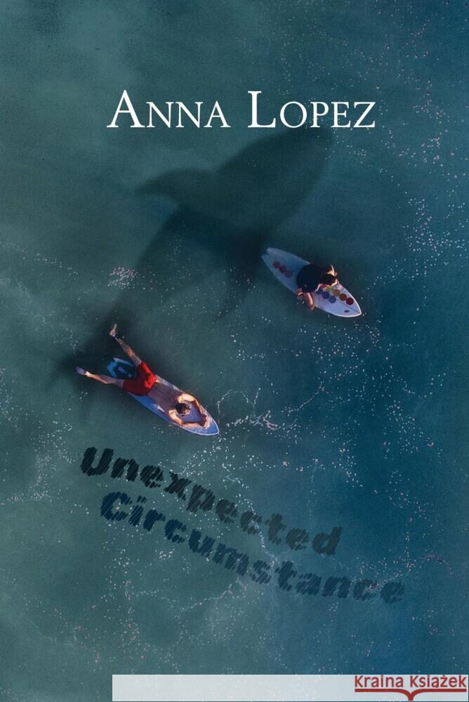 Englisch Lernen mit Unexpected Circumstance Lopez, Anna 9783384033765 Audiolego