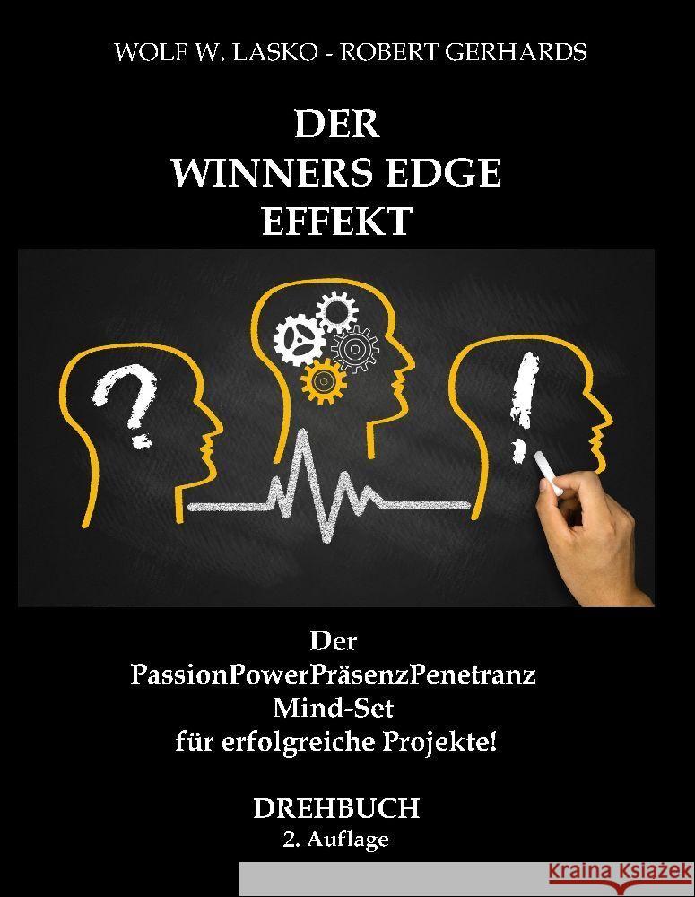 Der Winners Edge Effekt: Der PassionPowerPr?senzPenetranz Mind-Set f?r erfolgreiche Projekte! Wolf W. Lasko Robert Gerhards 9783384034045 Tredition Gmbh