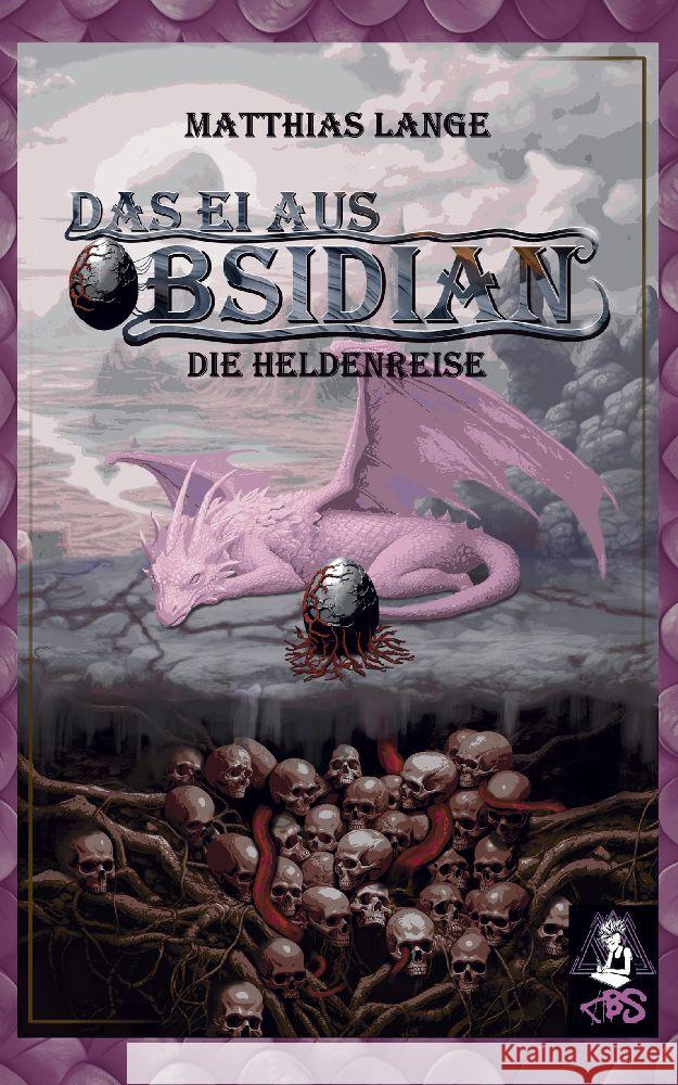 Das Ei aus Obsidian: Die Heldenreise - Drachen-Fantasy Matthias Lange 9783384034151