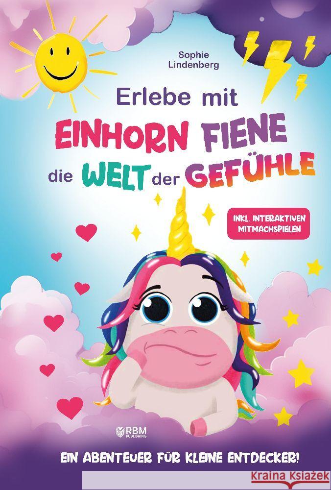 Erlebe mit Einhorn Fiene die Welt der Gefühle Lindenberg, Sophie 9783384035592