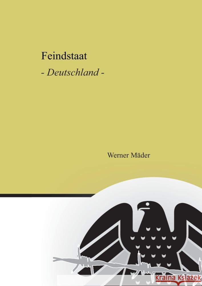 Feindstaat: Deutschland Werner M?der 9783384035851 Tredition Gmbh