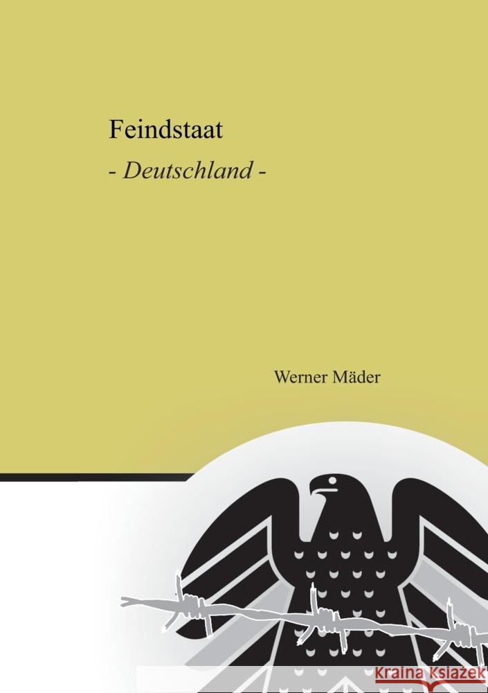 Feindstaat: Deutschland Werner M?der 9783384035875 Tredition Gmbh