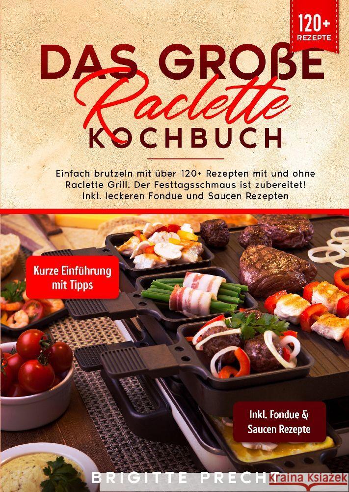 Das große Raclette Kochbuch Precht, Brigitte 9783384039569