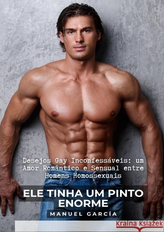 Ele tinha um pinto enorme García, Manuel 9783384041319