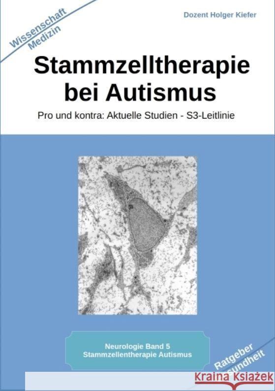 Stammzelltherapie bei Autismus Kiefer, Holger 9783384041883 Heil-Weg-Verlag